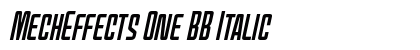 MechEffects One BB Italic preview MechEffects One BB Italic preview