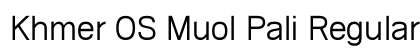 Khmer OS Muol Pali Regular