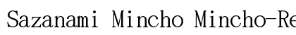Sazanami Mincho Mincho-Regular font free download