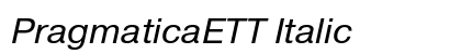 PragmaticaETT Italic Font Preview