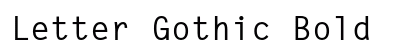 Letter Gothic Bold Font Preview