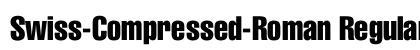Swiss-Compressed-Roman Regular font free download