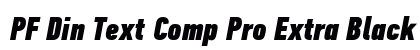 PF Din Text Comp Pro Extra Black Italic Preview