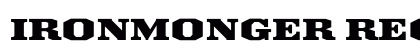 Ironmonger Regular preview Ironmonger Regular preview