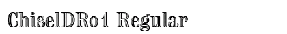ChiselDRo1 Regular Font Preview