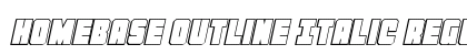 Homebase Outline Italic Regular Font Homebase Outline Italic Regular Font Preview
