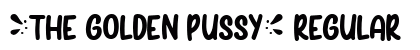 <The Golden Pussy> Regular preview