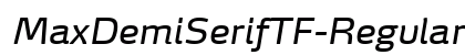 MaxDemiSerifTF-RegularItalic Regular