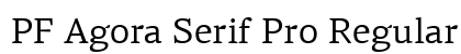 PF Agora Serif Pro Regular preview