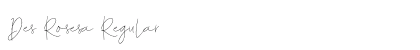 Des Rosesa Regular Font Preview