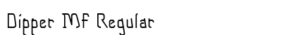 Dipper MF Regular Font Preview