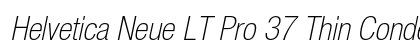 Helvetica Neue LT Pro 37 Thin Condensed Oblique Preview