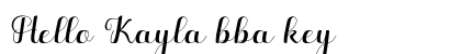 Hello Kayla bba key Font Preview