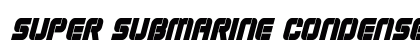 Super Submarine Condensed Italic Condensed Italic Font Preview