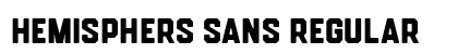 Hemisphers Sans Regular Font Preview