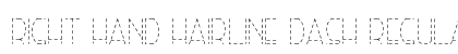 Right Hand Hairline Dash Regular Font Preview