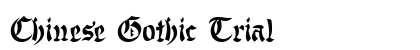 Chinese Gothic Trial Font Preview