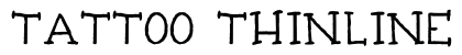 Tattoo Thinline Regular preview Tattoo Thinline Regular preview