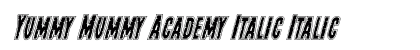 Yummy Mummy Academy Italic Italic Font Preview
