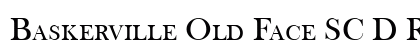 Baskerville Old Face SC D Regular Font Preview