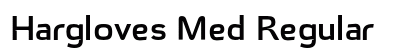 Hargloves Med Regular Font Hargloves Med Regular Font Preview