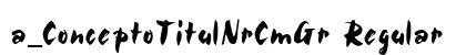 a_ConceptoTitulNrCmGr Regular Font Preview