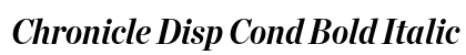 Chronicle Disp Cond Bold Italic preview Chronicle Disp Cond Bold Italic preview