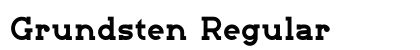 Grundsten Regular Font Preview