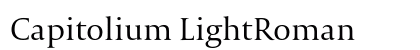 Capitolium LightRoman Font Preview
