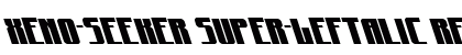 Xeno-Seeker Super-Leftalic Regular Font Preview