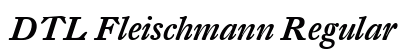 DTL Fleischmann Regular Font Preview