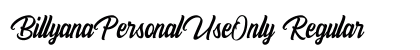 BillyanaPersonalUseOnly Regular Font Preview