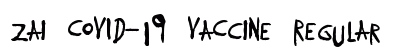 zai COVID-19 VaCcine Regular Font Preview