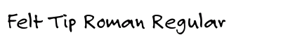 Felt Tip Roman Regular font free download