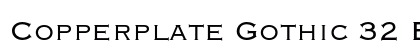 Copperplate Gothic 32 BC preview