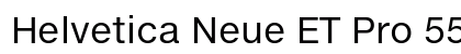 Helvetica Neue ET Pro 55 Roman Preview