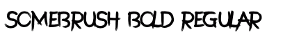 SomeBrush Bold Regular