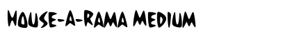 House-A-Rama Medium font free download