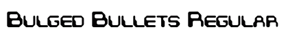 Bulged Bullets Regular font free download