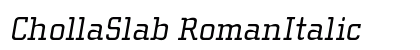 ChollaSlab RomanItalic preview