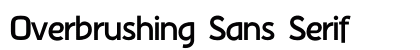 Overbrushing Sans Serif Font Preview