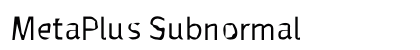 MetaPlus Subnormal Font Preview