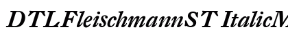 DTLFleischmannST ItalicMedium Font Preview