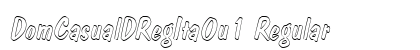 DomCasualDRegItaOu1 Regular Font Preview