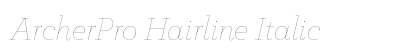 ArcherPro Hairline Italic Preview