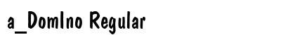 a_DomIno Regular Font Preview