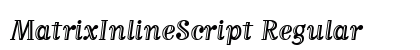 MatrixInlineScript Regular Font MatrixInlineScript Regular Font Preview