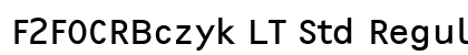 F2FOCRBczyk LT Std Regular Regular Font Preview