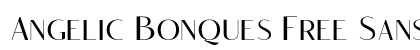 Angelic Bonques Free Sans Regular Font Preview