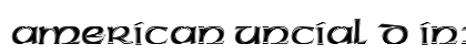 American Uncial D In1 Regular Font American Uncial D In1 Regular Font Preview